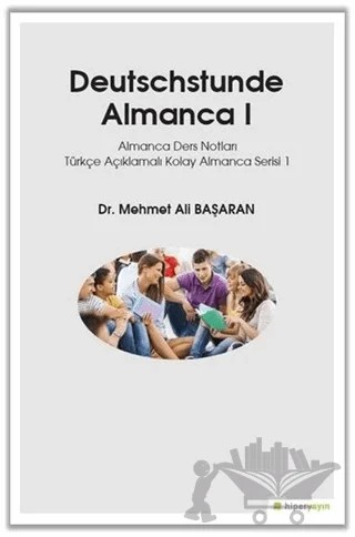 Deutschstunde Almanca 1 – Mehmet Ali Başaran – Hiperlink Yayınları kitap kapağı