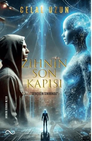 Zihnin Son Kapısı “Gerçeğin Sınırında” – Celal Uzun – Bengisu Yayınları kitap kapağı