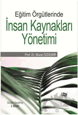 Eğitim Örgütlerinde İnsan Kaynakları Yönetimi – Murat Özdemir – Anı Yayıncılık kitap kapağı