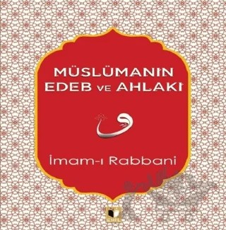 Müslümanın Edeb ve Ahlakı – İmam-ı Rabbani – Ehil Yayınları kitap kapağı