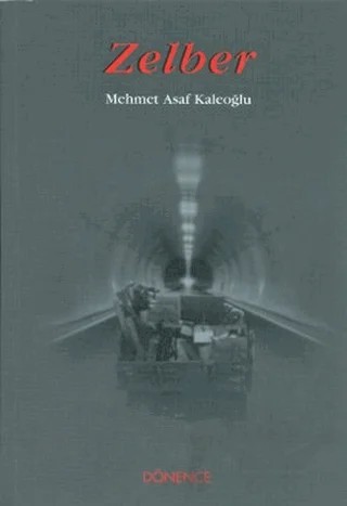 Zelber – Mehmet Asaf Kaleoğlu – Dönence Basım ve Yayın Hizmetleri kitap kapağı
