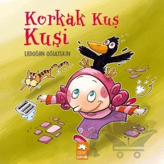 Korkak Kuş Kuşi – Erdoğan Oğultekin – Eksik Parça Yayınları kitap kapağı