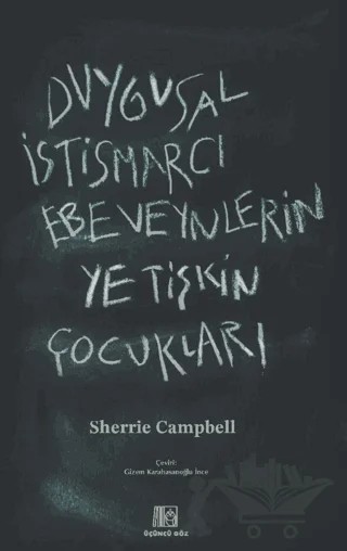 Duygusal İstismarcı Ebeveynlerin Yetişkin Çocukları – Sherrie Campbell – Üçüncü Göz kitap kapağı