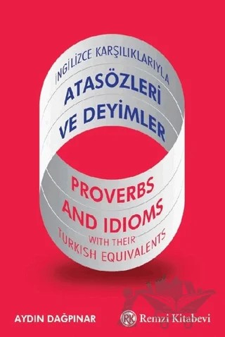 İngilizce Karşılıklarıyla Atasözleri ve Deyimler – Aydın Dağpınar – Remzi Kitabevi kitap kapağı
