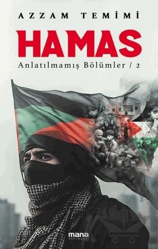 Hamas - Anlatılmamış Bölümler 2 – Azzam Temimi – Mana Yayınları kitap kapağı