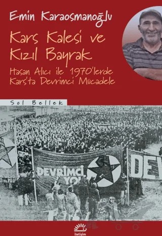 Kars Kalesi ve Kızıl Bayrak – Emin Karaosmanoğlu – İletişim Yayınevi kitap kapağı