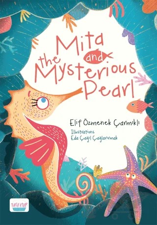 Mita and the Mysterious Pearl – Elif Özmenek Çarmıklı – Turta Kitap kitap kapağı