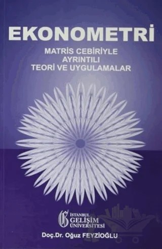 Ekonometri – Oğuz Feyzioğlu – İstanbul Gelişim Üniversitesi Yayınları kitap kapağı