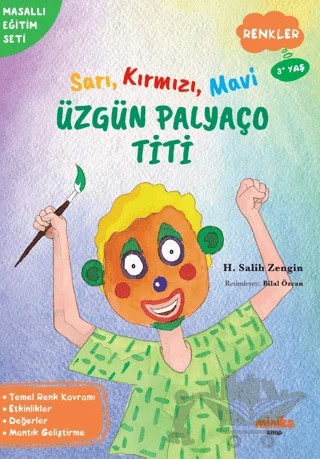 Sarı, Kırmızı, Mavi Üzgün Palyaço Titi – H. Salih Zengin – Minika kitap kapağı