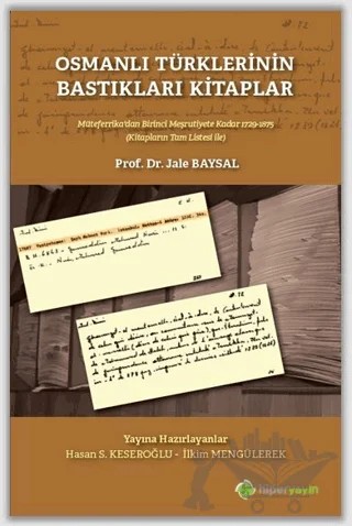 Osmanlı Türklerinin Bastıkları Kitaplar – Jale Baysal – Hiperlink Yayınları kitap kapağı