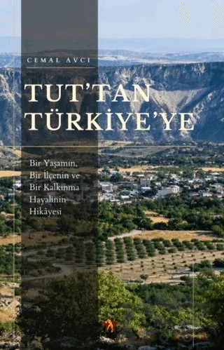 Tut'tan Türkiye'ye – Cemal Avcı – Peri Yayınları kitap kapağı