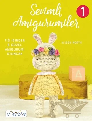 Sevimli Amigurumiler – Alison North – Tuva Yayıncılık kitap kapağı