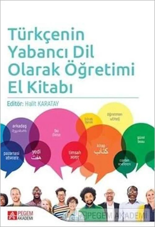 Türkçenin Yabancı Dil Olarak Öğretimi El Kitabı – Halit Karatay, Abdurrahman Güzel, Gökçen Tekin, Kadir Vefa Tezel – Pegem Akademi Yayıncılık kitap kapağı