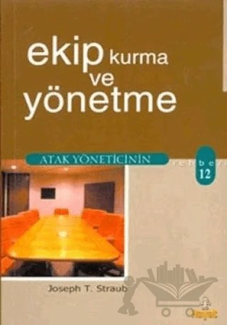 Ekip Kurma ve Yönetme – Joseph T. Straub – Hayat Yayınları kitap kapağı