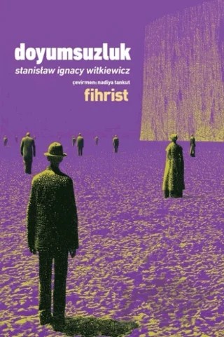 Doyumsuzluk – Stanislaw Ignacy Witkiewicz – Fihrist Kitap kitap kapağı