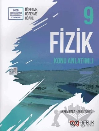 Nitelik 9. Sınıf Fizik Konu Anlatımlı – Afife Yüncü, Ekrem Pala – Nitelik Yayınları - Bayilik kitap kapağı