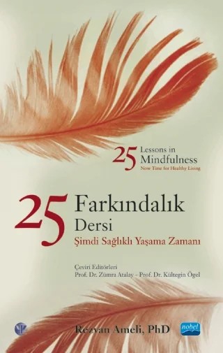 25 FARKINDALIK DERSİ-25 Lessons in Mindfulness – Rezvan Ameli – Nobel Akademik Yayıncılık kitap kapağı