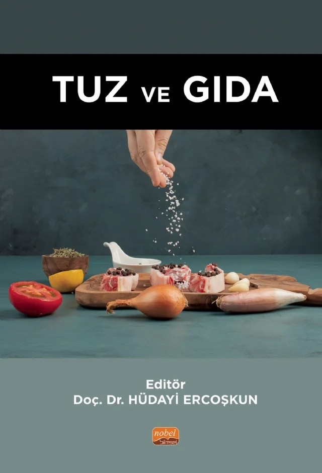 TUZ VE GIDA – Ahmet Küçükçetin, Berna Güngördü, Deniz Baş, Esra Şentürk, Fadime Begüm Tepe, Fatma Bayrakçeken Nişancı, Firuze Ergin, Hande Özge Güler Dal, Hüdayi Ercoşkun, İkbal Ayça Öcek, İsra Toptancı, Mustafa Nizam Nizamlıoğlu, Nermin Salçın, Oğuz Gürsoy, Özlem Zambak, Pınar Şanlıbaba, Sami Gökhan Özkal, Seda – Nobel Bilimsel Eserler kitap kapağı