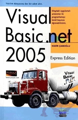 Visual Basic.Net 2005 Express Edition – Kadir Çamoğlu – Pusula Yayıncılık kitap kapağı
