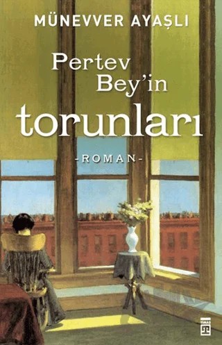 Pertev Bey'in Torunları – Münevver Ayaşlı – Timaş Yayınları kitap kapağı