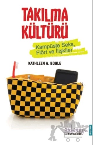 Takılma Kültürü – Kathleen A. Bogle – Güldünya Yayınları kitap kapağı