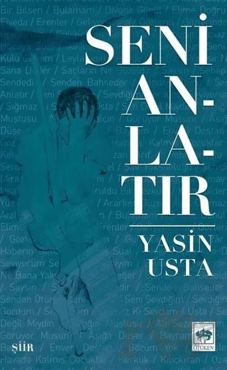 Seni Anlatır – Yasin Usta – Ötüken Neşriyat kitap kapağı