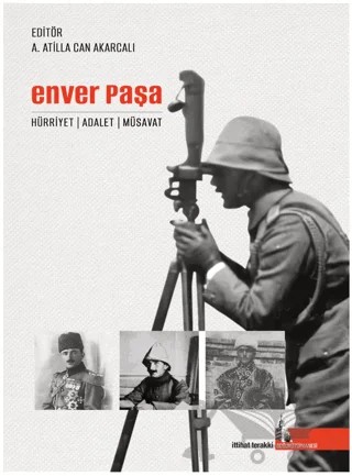 Enver Paşa - Hürriyet Adalet Müsavat – Kolektif – Doğu Kütüphanesi kitap kapağı