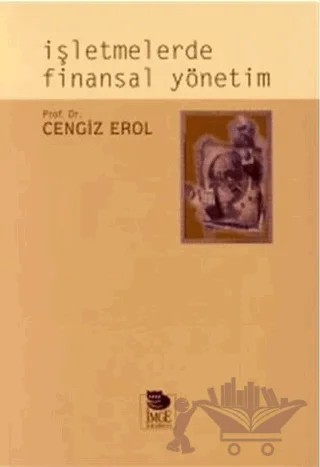 İşletmelerde Finansal Yönetim – Cengiz Erol – İmge Kitabevi Yayınları kitap kapağı