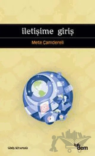 İletişime Giriş – Mete Çamdereli – Dem Yayınları kitap kapağı