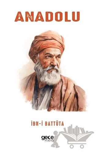Anadolu – İbn-i Battuta – Gece Kitaplığı kitap kapağı