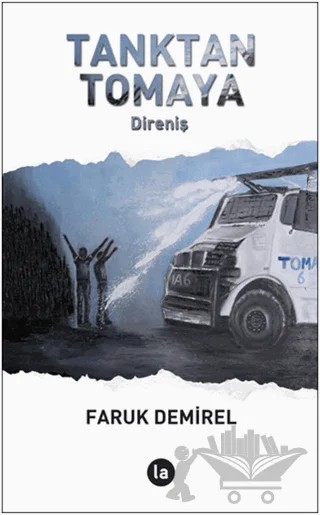Tanktan Tomaya – Faruk Demirel – La Kitap kitap kapağı