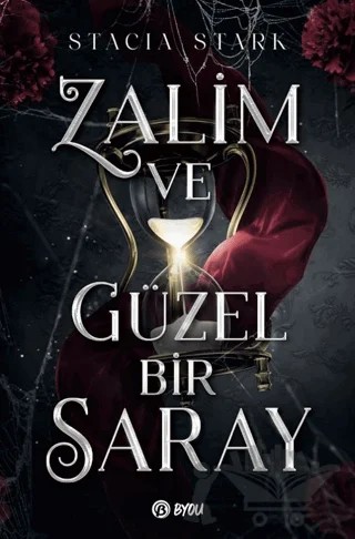 Zalim ve Güzel Bir Saray – Stacia Stark – Beta Byou kitap kapağı