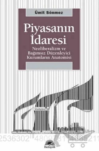 Piyasanın İdaresi – Ümit Sönmez – İletişim Yayınevi kitap kapağı