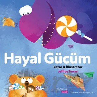 Hayal Gücüm – Jeffrey Turner – Yakamoz Yayınevi kitap kapağı