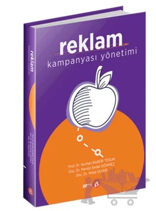 Reklam Kampanyası Yönetimi – Yelda Ülker, Mevlüt Sedat Dönmez, Nurhan Babür Tosun – Beta Yayınevi kitap kapağı