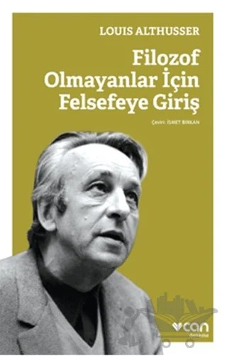 Filozof Olmayanlar İçin Felsefeye Giriş – Louis Althusser – Can Yayınları kitap kapağı