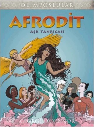Afrodit Aşk Tanrıçası – George O'Connor – 1001 Çiçek Kitaplar kitap kapağı