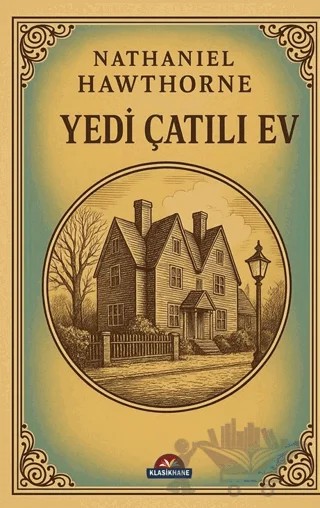 Yedi Çatılı Ev – Nathaniel Hawthorne – Klasikhane kitap kapağı