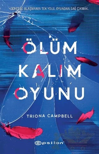 Ölüm Kalım Oyunu – Triona Campbell – Epsilon Yayınevi kitap kapağı