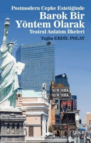 Postmodern Cephe Estetiğinde Barok Bir Yöntem Olarak Teatral Anlatım İlkeleri – Tuğba Erdil Polat – Gece Kitaplığı kitap kapağı