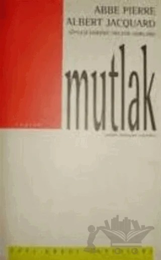 Mutlak – Abbe Pierre – Yapı Kredi Yayınları kitap kapağı