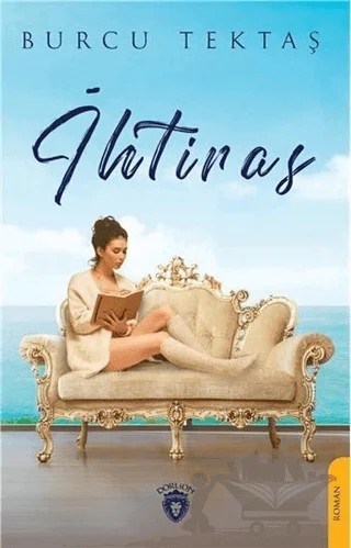 İhtiras – Burcu Tektaş – Dorlion Yayınları kitap kapağı