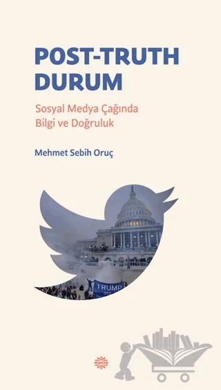 Post-Truth Durum – Mehmet Sebih Oruç – Mahya Yayınları kitap kapağı