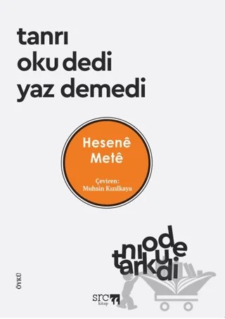 Tanrı Oku Dedi Yaz Demedi – Hesene Mete – SRC Kitap kitap kapağı