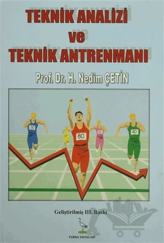 Teknik Analiz ve Teknik Antrenmanı – H. Nedim Çetin – Turna Yayınları kitap kapağı