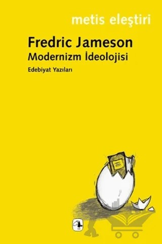 Modernizm İdeolojisi – Fredric Jameson – Metis Yayınları kitap kapağı