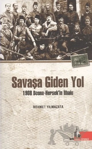 Savaşa Giden Yol – Mehmet Yılmazata – Doğu Kütüphanesi kitap kapağı