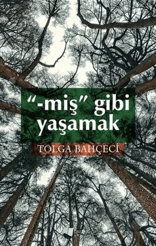 Miş Gibi Yaşamak – Tolga Bahçeci – Karina Yayınevi kitap kapağı