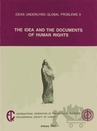 The Idea and the Documents of Human Rights – İoanna Kuçuradi – Türkiye Felsefe Kurumu kitap kapağı