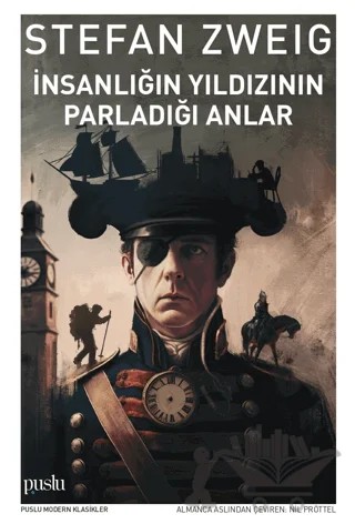 İnsanlığın Yıldızının Parladığı Anlar – Stefan Zweıg – Puslu Yayıncılık kitap kapağı